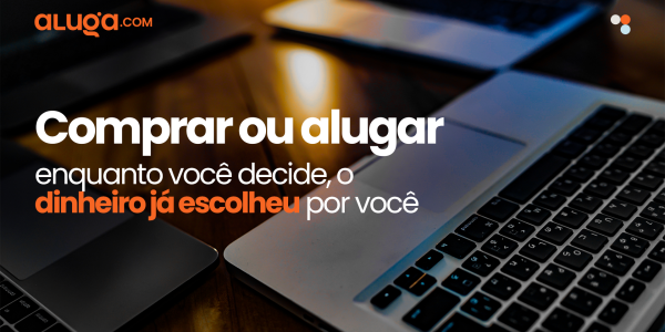 Comprar ou alugar notebook para empresa: o que realmente compensa